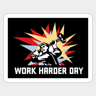 Hard Worker Day Magnet